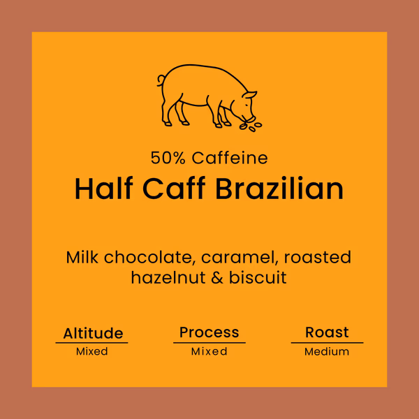 Half Caff Brazilian