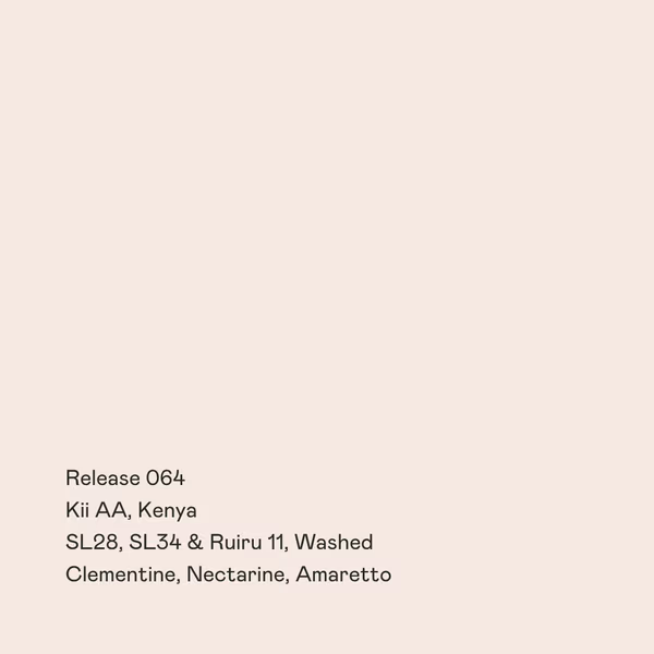 Release 064 - Kii AA, SL28, SL34 & Ruiru 11, Washed